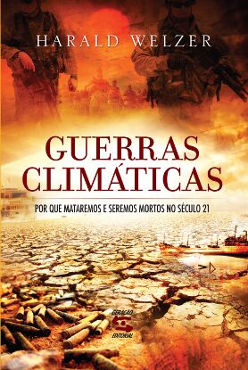 Book cover Guerras climáticas. Por que mataremos e seremos mortos no sécul 21