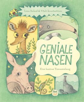 Buchcover Geniale Nasen. Eine kuriose Tiersammlung