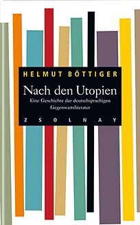 Book cover After the utopias. A history of contemporary German-language literature