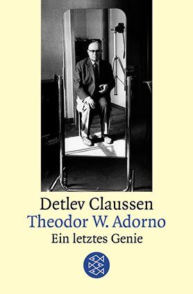 Buchcover Theodor W. Adorno. Ein letztes Genie