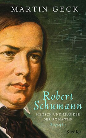 Book cover Robert Schumann, the Romantic: Musician and Man of his Time