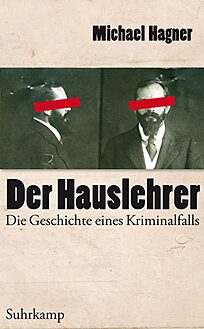 Buchcover Der Hauslehrer - Die Geschichte eines Kriminalfalls