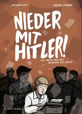 Book cover Down with Hitler! Or why Karl didn’t want to be a bullying brownnose