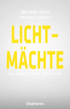Book cover Light powers. Cinema - Museum - Gallery – Public