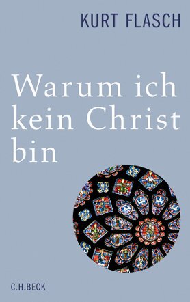 Buchcover Warum ich kein Christ bin. Bericht und Argumentation