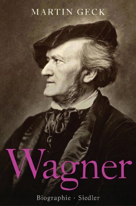 Book cover Richard Wagner. A Life in Music