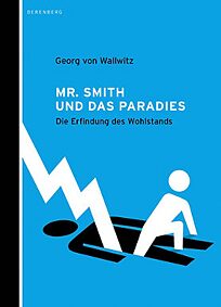 Book cover Mr. Smith and Paradise. The invention of wealth