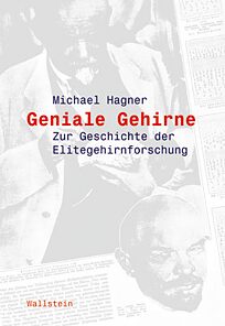 Buchcover Geniale Gehirne. Zur Geschichte der Elitegehirnforschung 