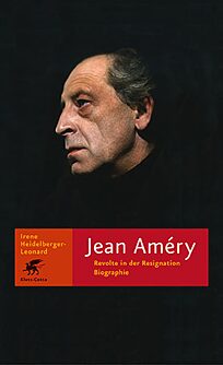 Book cover Jean Améry. Revolt and Resignation