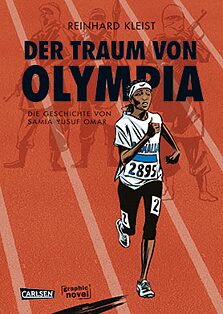 Buchcover Der Traum von Olympia. Die Geschichte von Samia Yusuf Omar<br>(Δεν επιχορηγείται η μετάφραση.)