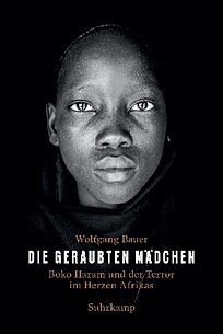 Buchcover Die geraubten Mädchen. Boko Haram und der Terror im Herzen Afrikas