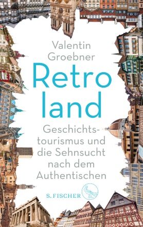 Buchcover Retroland. Geschichtstourismus und die Sehnsucht nach dem Authentischen