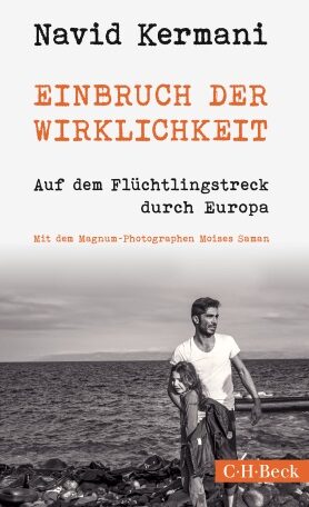 Buchcover Einbruch der Wirklichkeit. Auf dem Flüchtlingstreck durch Europa