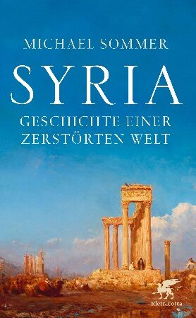 Buchcover Syria. Geschichte einer zerstörten Welt