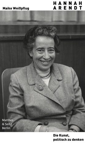 Buchcover Hannah Arendt. Die Kunst, politisch zu denken