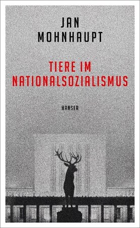 Buchcover Tiere im Nationalsozialismus
