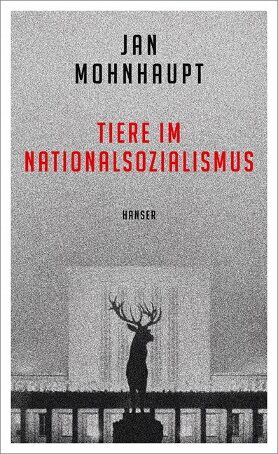 Buchcover Tiere im Nationalsozialismus