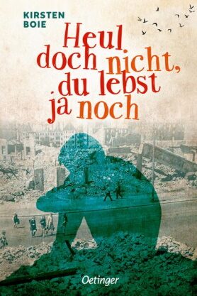 Buchcover Heul doch nicht, du lebst ja noch