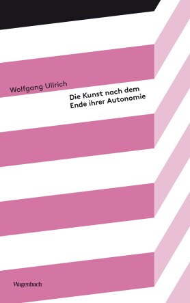 Buchcover Die Kunst nach dem Ende ihrer Autonomie