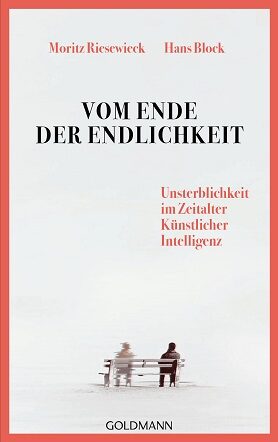 Buchcover Vom Ende der Endlichkeit. Unsterblichkeit im Zeitalter Künstlicher Intelligenz