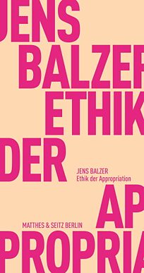 Buchcover Ethik der Appropriation