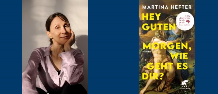 Martina Hefter, Hey, Guten Morgen © Maximilian Gödecke; © Klett-Cotta Martina Hefter, Hey, Guten Morgen